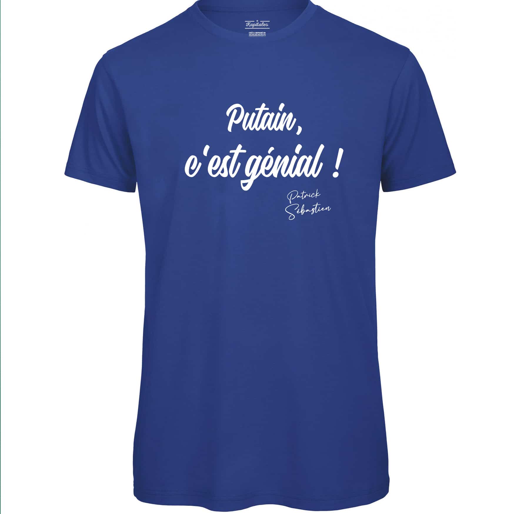 T-SHIRT HOMME PATRICK SEBASTIEN "PUTAIN C'EST GENIAL !"-2