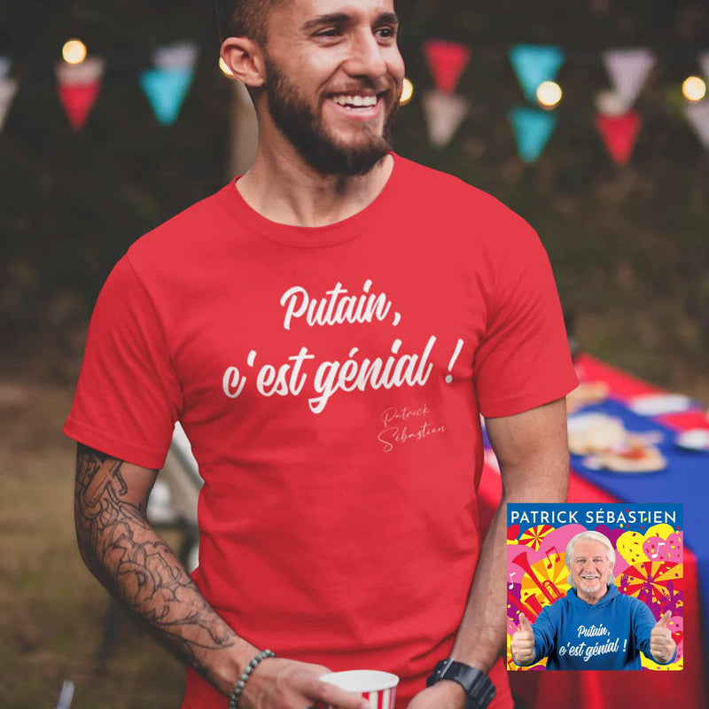 T-SHIRT HOMME PATRICK SEBASTIEN "PUTAIN C'EST GENIAL !"-1