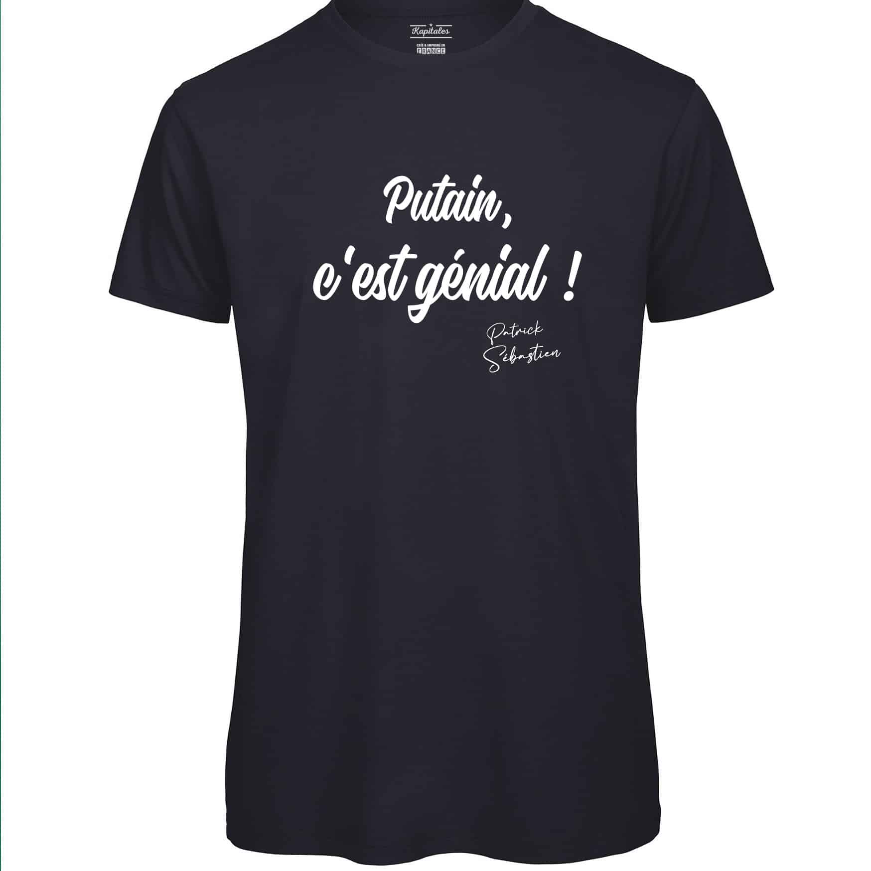 T-SHIRT HOMME PATRICK SEBASTIEN "PUTAIN C'EST GENIAL !"-7